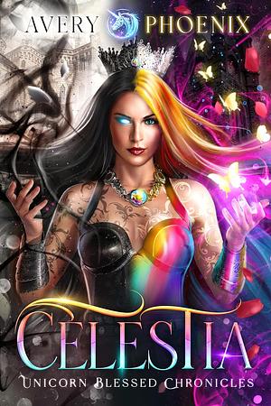 Celestia: Year Four by Avery Phoenix