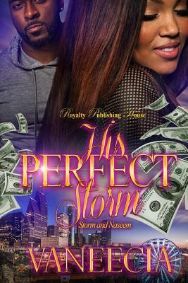 His Perfect Storm: Storm & Naseem by Vaneecia