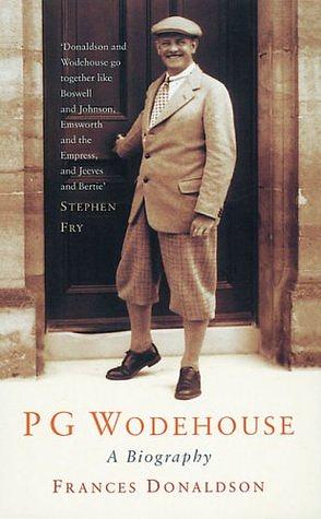 P. G. Wodehouse: A Biography by Frances Donaldson