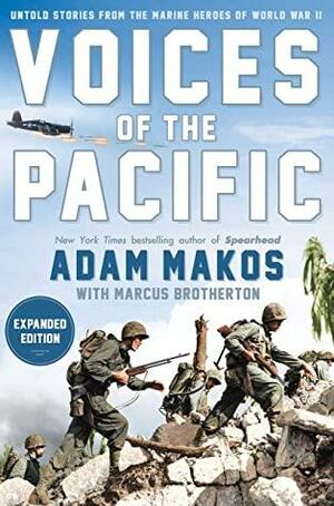 Voices of the Pacific, Expanded Edition by Adam Makos