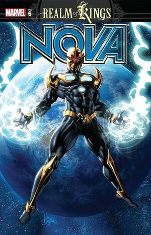 Nova, Volume 6: Realm Of Kings by Dan Abnett, Andy Lanning, Kevin Sharpe, Andrea Di Vito