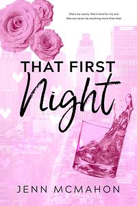 That First Night by Jenn McMahon