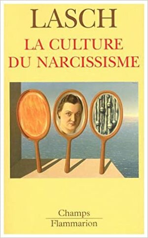 La Culture Du Narcissisme by Christopher Lasch