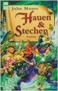 Hauen & Stechen by John Moore, Michael Siefener