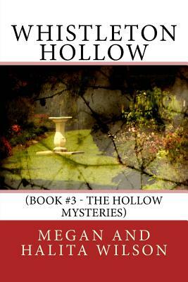 Whistleton Hollow by Halita Wilson, Megan Wilson