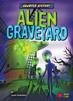 Alien Graveyard by Leah Kaminski