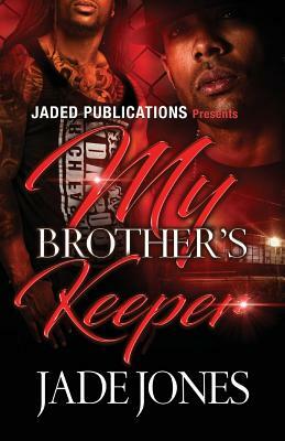 My Brother's Keeper by Jade Jones