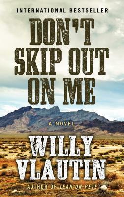 Don't Skip Out on Me by Willy Vlautin