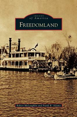 Freedomland by Robert McLaughlin, Frank R. Adamo