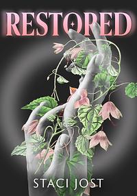 Restored by Staci Jost