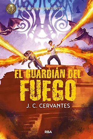 El guardián del fuego by J.C. Cervantes