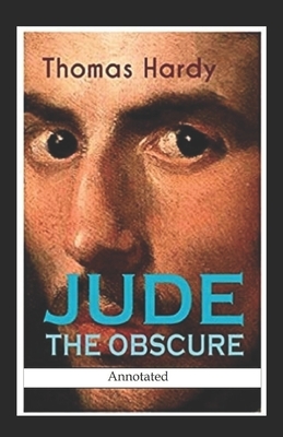 Jude the Obscure Annotated by Thomas Hardy