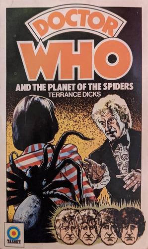 Doctor Who and the Planet of the Spiders by Terrance Dicks
