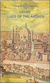 Lives of the Artists by Giorgio Vasari