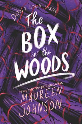 The Box in the Woods by Maureen Johnson