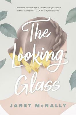 The Looking Glass by Janet McNally