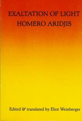 Exaltation of Light by Homero Aridjis