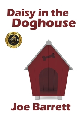 Daisy in the Doghouse by Joe Barrett