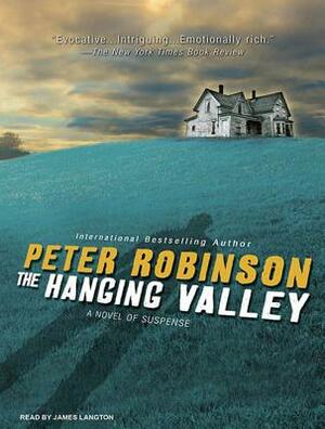 The Hanging Valley: A Novel of Suspense by Peter Robinson