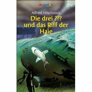 Die drei ??? und das Riff der Haie by William Arden