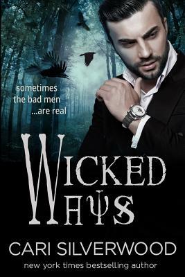 Wicked Ways by Cari Silverwood