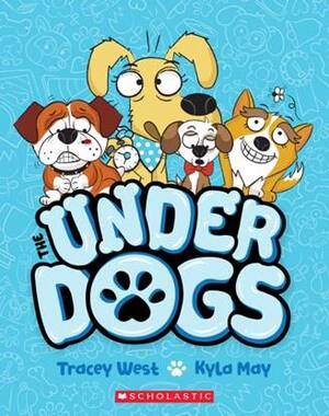 The Underdogs  by Tracey West