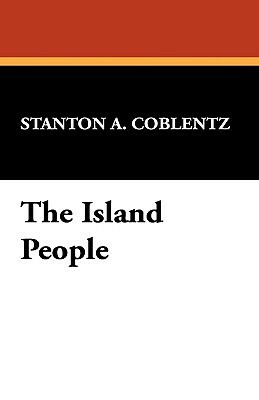 The Island People by Stanton A. Coblentz