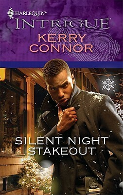 Silent Night Stakeout (Harlequin Intrigue #1236) by Kerry Connor