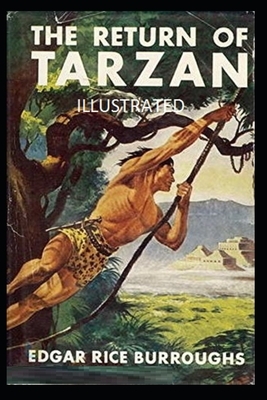 The Return of Tarzan Illustrated by Edgar Rice Burroughs