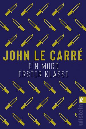 Ein Mord erster Klasse by John le Carré