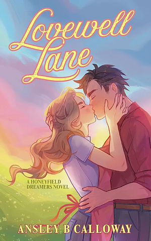 Lovewell Lane by Ansley B Calloway
