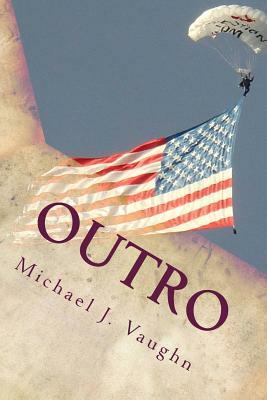 Outro by Michael J. Vaughn