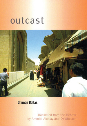 Outcast by Oz Shelach, Ammiel Alcalay, Shimon Ballas