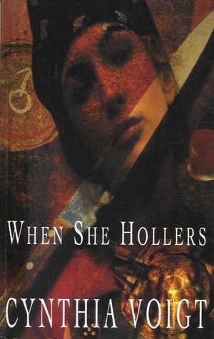 When She Hollers by Cynthia Voigt