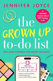 The Grown Up To-Do List by Jennifer Joyce, Jennifer Joyce