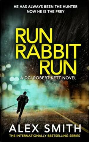 Run Rabbit Run by Alex Smith