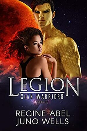Legion by Juno Wells, Regine Abel
