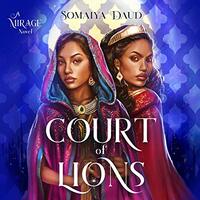 Court of Lions by Somaiya Daud