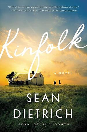 Kinfolk by Sean Dietrich, Sean Dietrich