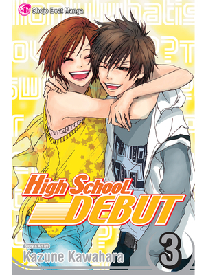 High School Debut , Vol. 3 by Kazune Kawahara
