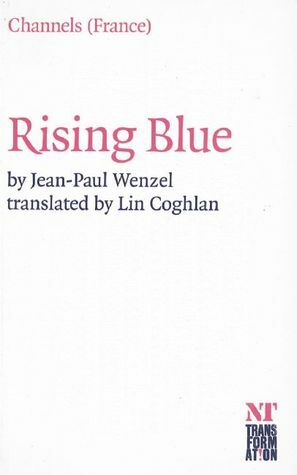 Rising Blue by Lin Coghlan, Jean-Paul Wenzel, Philippe Le Moine