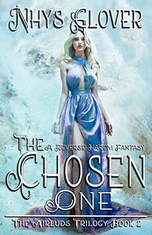 The Chosen One by Nhys Glover