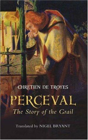 Perceval : The Story of the Grail by Chrétien de Troyes