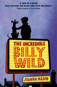 The Incredible Billy Wild by Joanna Nadin