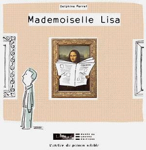 Mademoiselle Lisa by Delphine Perret