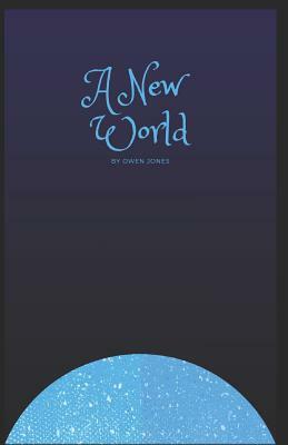 A New World by Owen Jones
