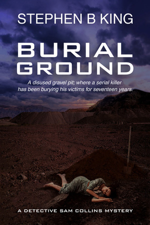 Burial Ground by Stephen B King