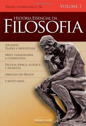 História Essencial da Filosofia - Volume 1 by Paulo Ghiraldelli Jr.