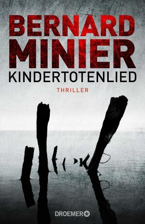 Kindertotenlied : Thriller by Bernard Minier