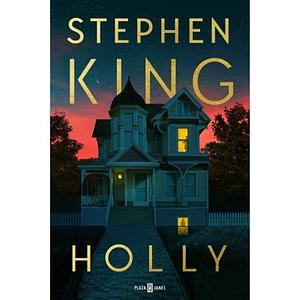 Holly by Stephen King